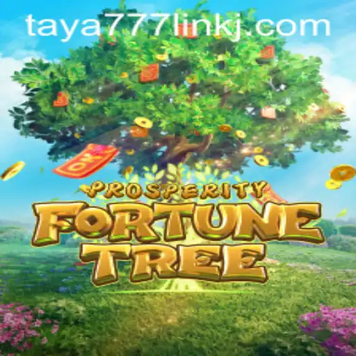 Exploring the Thrilling World of ProsperityFortuneTree: Your Guide to Taya777 Link