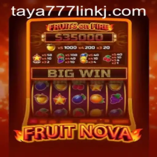 Exploring the Vibrant World of FruitNova and Understanding Taya777 Link