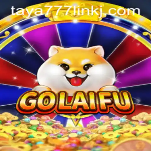 Explore the World of GoLaiFu: A Comprehensive Guide